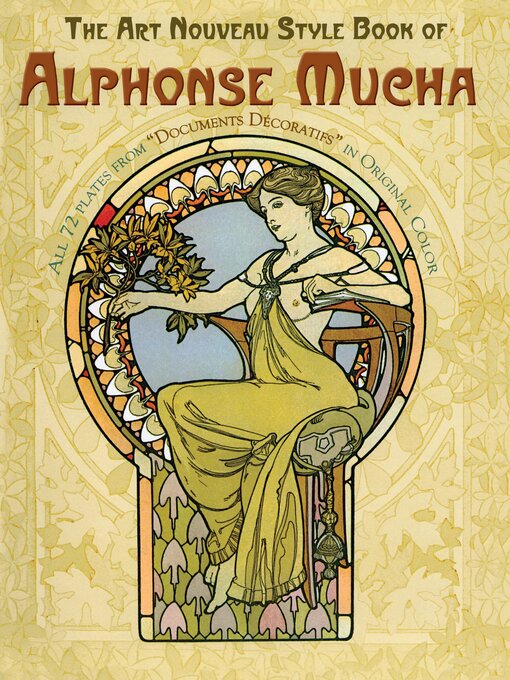 Title details for The Art Nouveau Style Book of Alphonse Mucha by Alphonse Mucha - Available